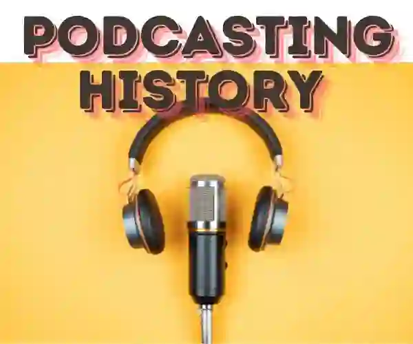 podcast history is written in the pic