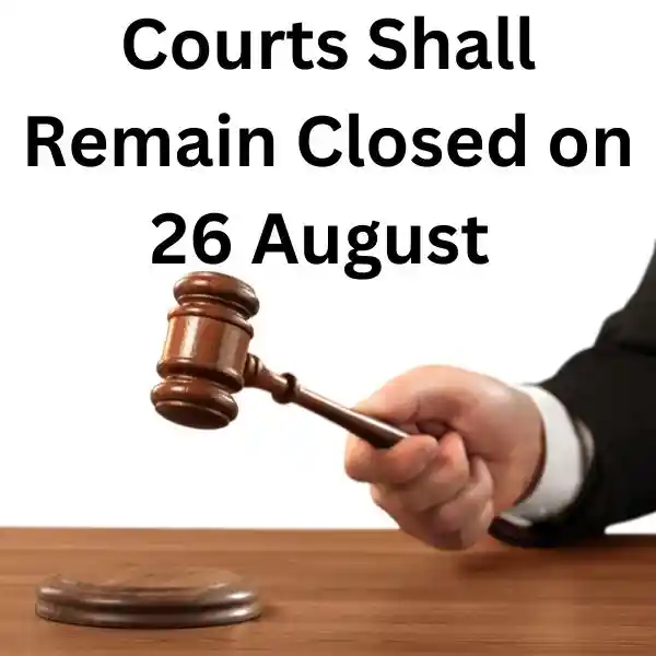 courts will remain closed on 26 August due to Urs of Data Ganj Bakhsh