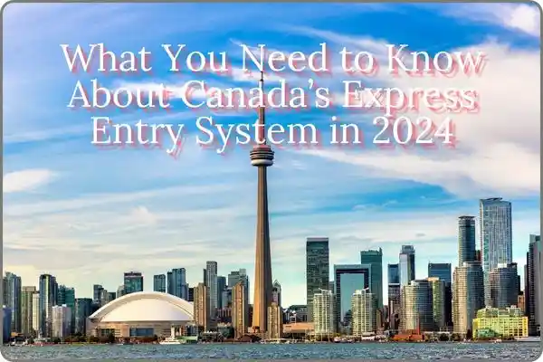 Express entry draw for Canada ,what you need to know