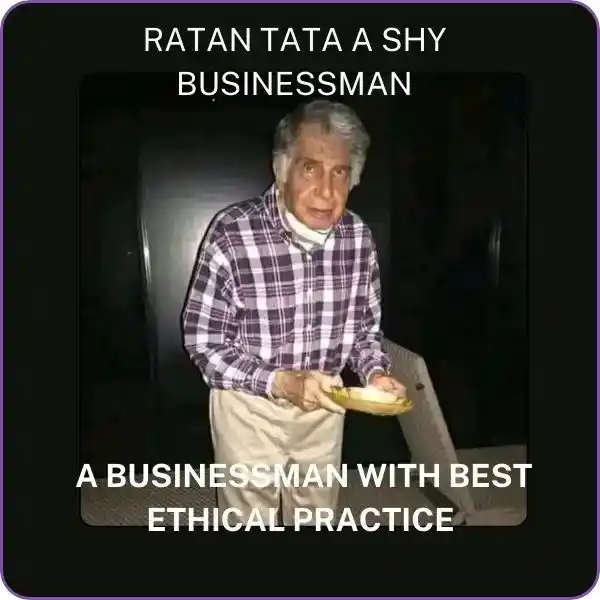 Ratan Tata a shy businessman of India